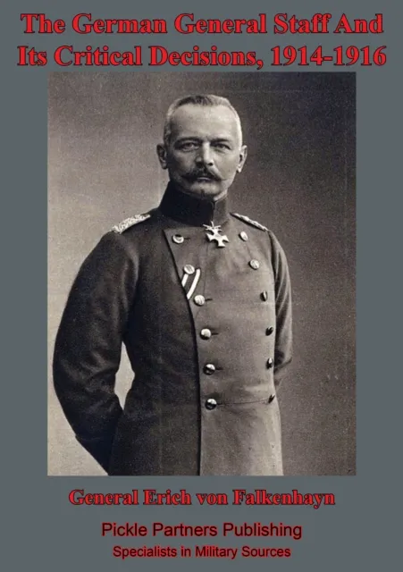 German General Staff And Its Decisions, 1914-1916
