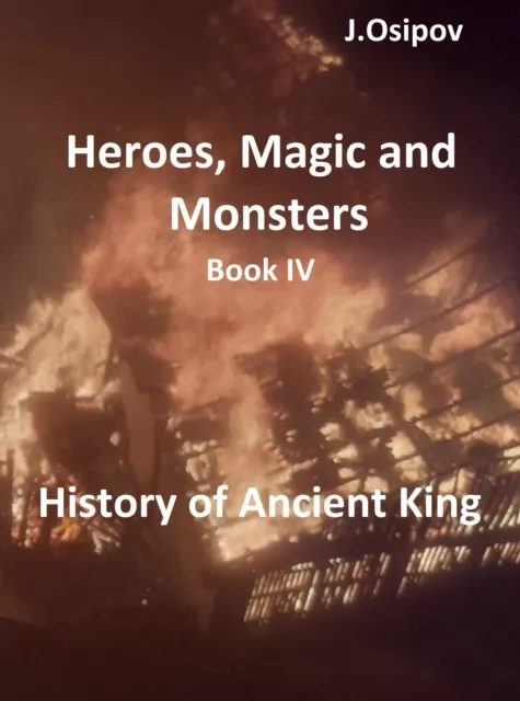 Heroes, Magic and Monsters Book IV History of Ancient King.