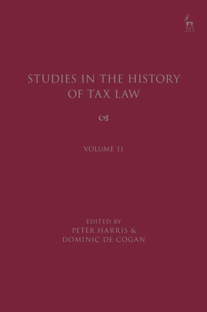Studies in the History of Tax Law, Volume 11