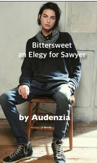 Bittersweet: An Elegy for Sawyer