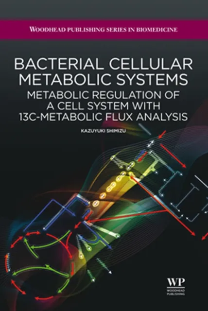 Bacterial Cellular Metabolic Systems