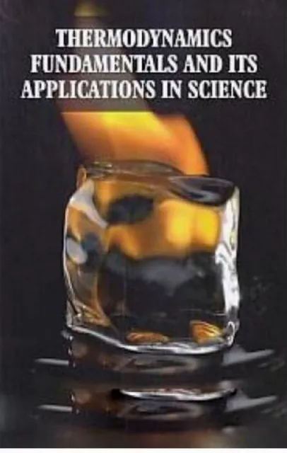 Thermodynamics Fundamentals and its Applications in Science