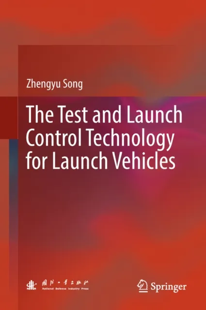 Test and Launch Control Technology for Launch Vehicles