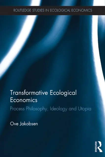 Transformative Ecological Economics