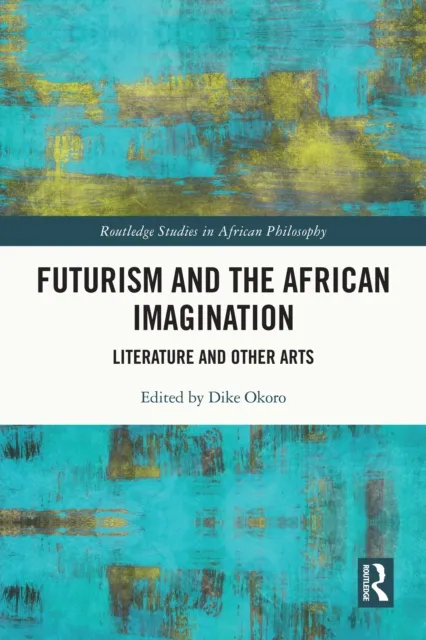 Futurism and the African Imagination