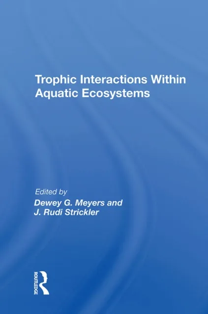 Trophic Interactions Within Aquatic Ecosystems