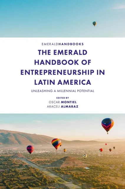 Emerald Handbook of Entrepreneurship in Latin America