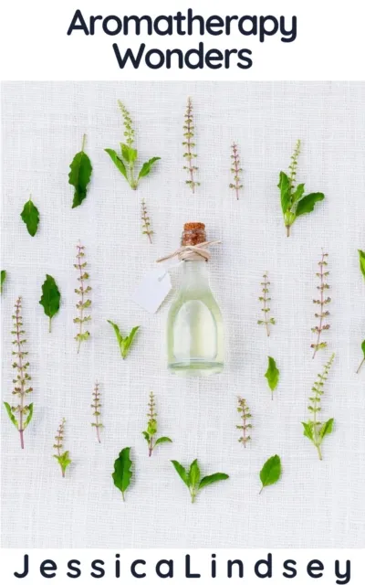 Aromatherapy Wonders