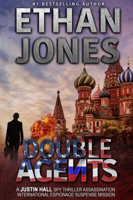 Double Agents: A Justin Hall Spy Thriller