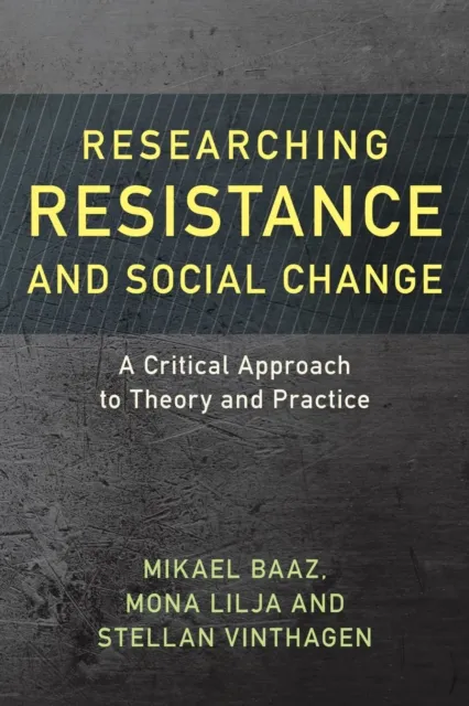 Researching Resistance and Social Change