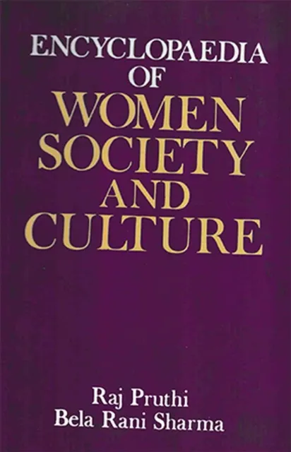 Encyclopaedia Of Women Society And Culture (International Dimensions Of Women's Problems)