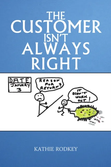 Customer Isn't Always Right