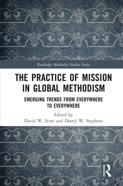 Practice of Mission in Global Methodism