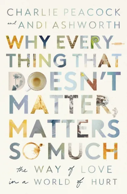 Why Everything That Doesn't Matter, Matters So Much