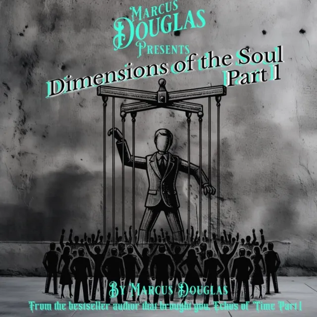 Marcus Douglas Presents Dimension of the Soul part 1