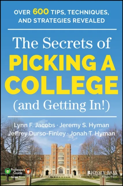 Secrets of Picking a College (and Getting In!)