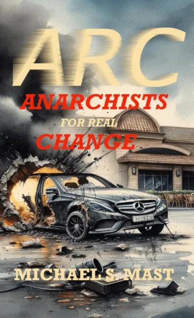 ARC:Anarchists for Real Change