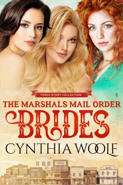 Marshal's Mail Order Brides Three Story Collection