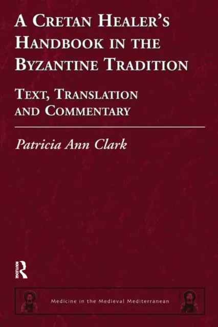 Cretan Healer's Handbook in the Byzantine Tradition
