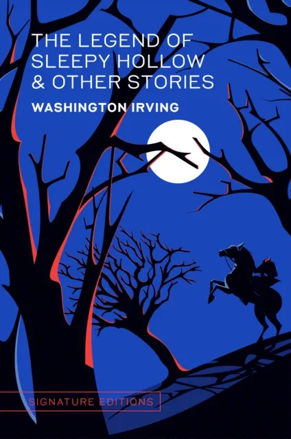 Legend of Sleepy Hollow & Other Stories