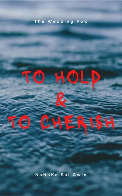 To Hold & To Cherish