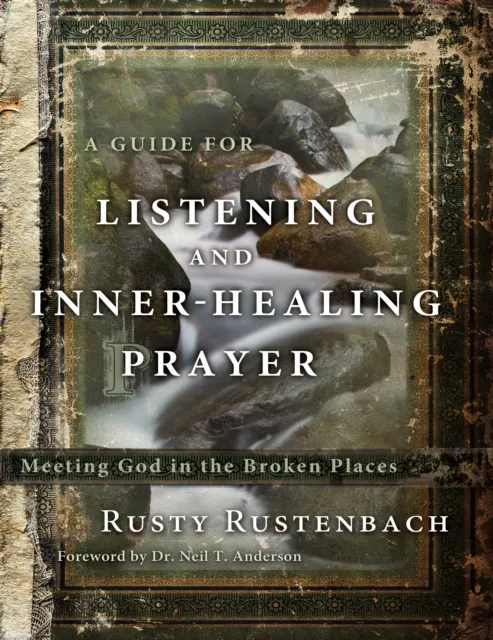 Guide for Listening and Inner-Healing Prayer