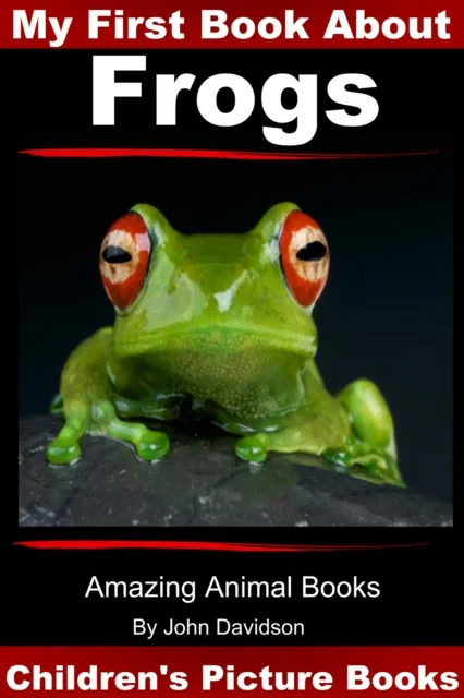 My First Book about Frogs - Children's Picture Books