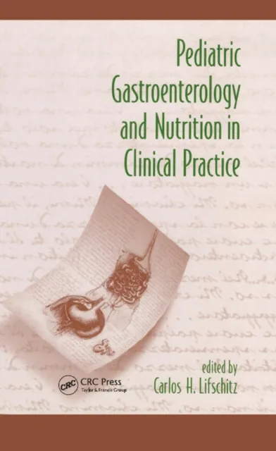 Pediatric Gastroenterology and Nutrition in Clinical Practice