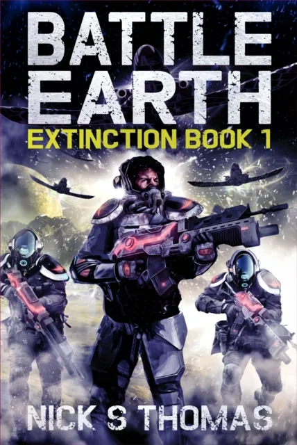 Battle Earth: Extinction Book 1