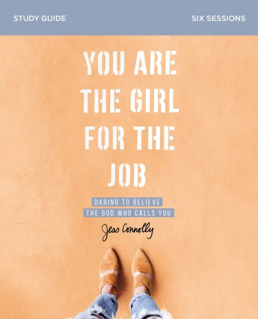 You Are the Girl for the Job Bible Study Guide