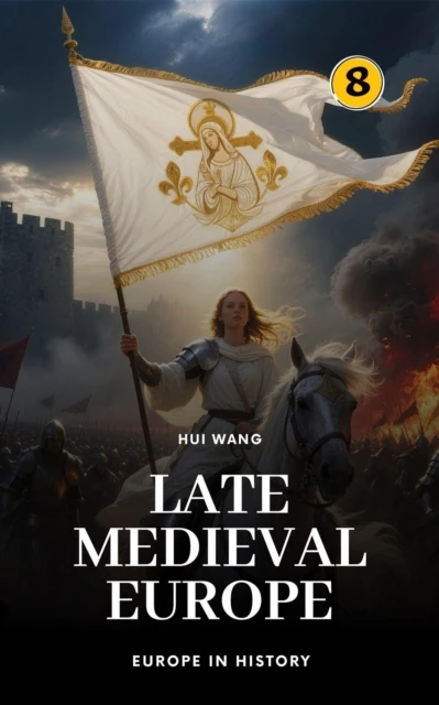 Late Medieval Europe: Europe in History