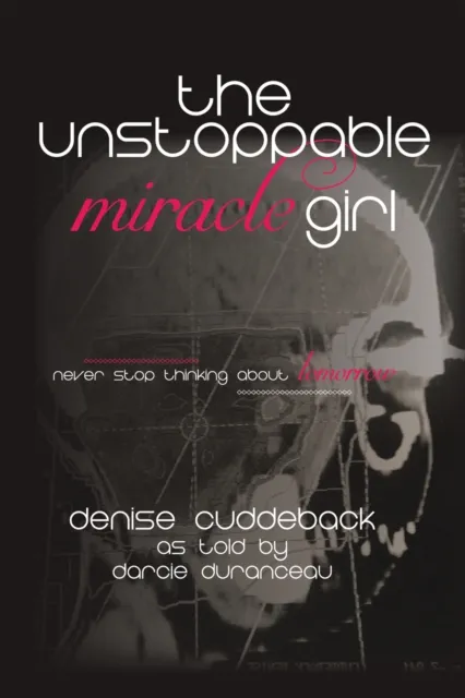 Unstoppable Miracle Girl