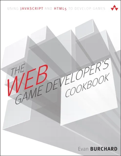 Web Game Developer's Cookbook, The