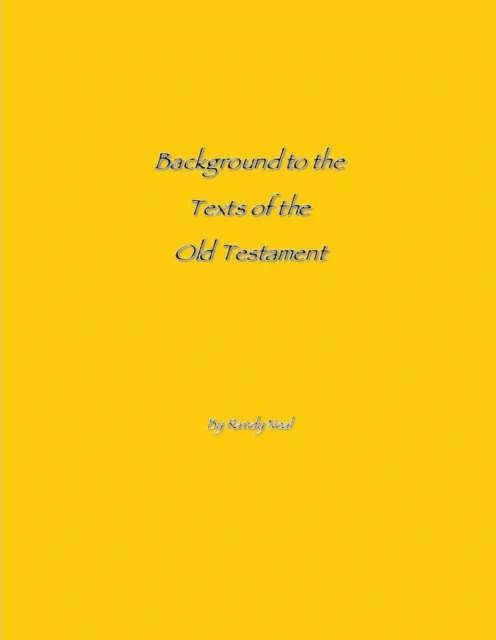 Backgrounds to the Text of the Old Testament