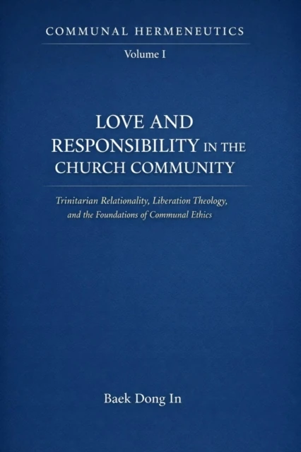Communal Hermeneutics, Volume I