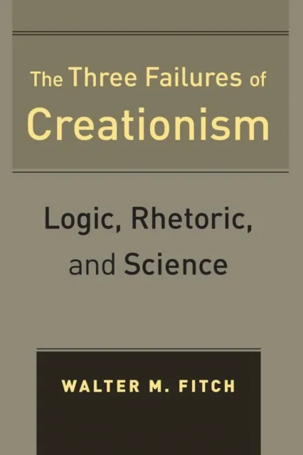 Three Failures of Creationism