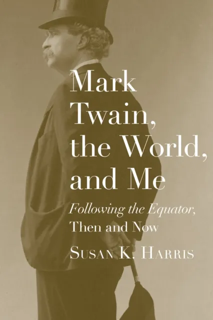 Mark Twain, the World, and Me