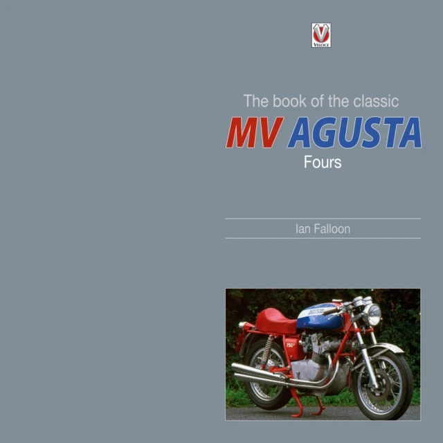 book of the classic MV Agusta Fours