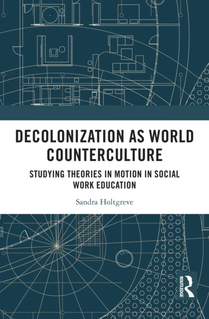 Decolonization as World Counterculture