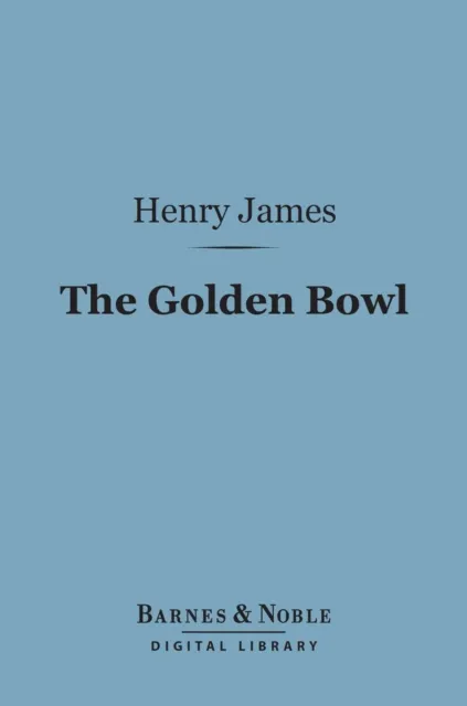 Golden Bowl (Barnes & Noble Digital Library)