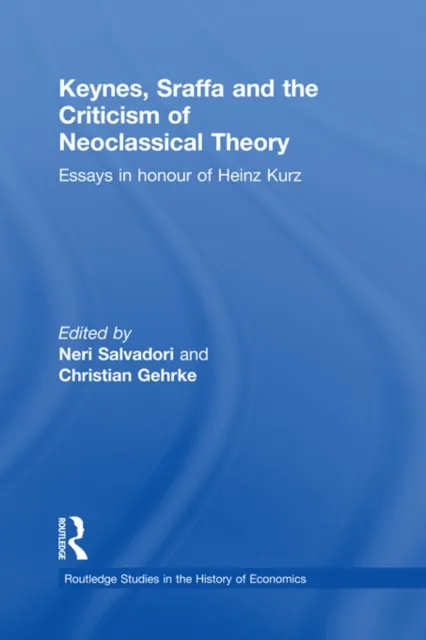 Keynes, Sraffa, and the Criticism of Neoclassical Theory