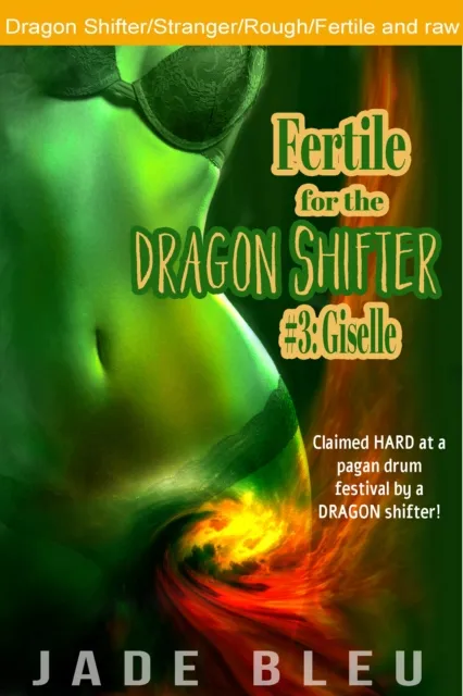 Fertile for the Dragon Shifter #3: Giselle