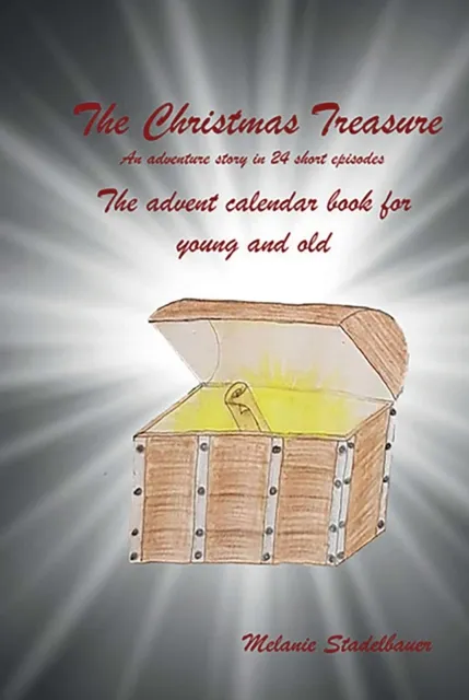 Christmas Treasure - The advent calendar book for young and old