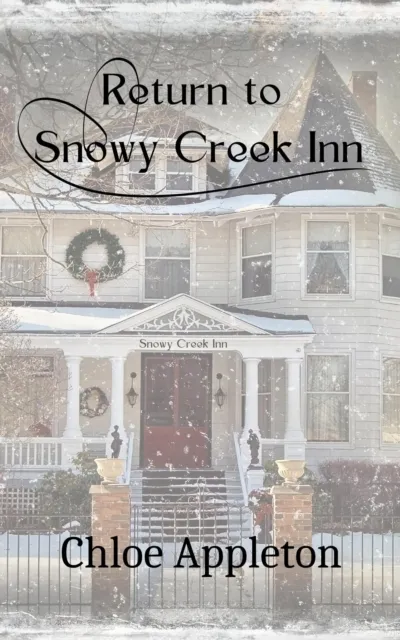 Return to Snowy Creek Inn