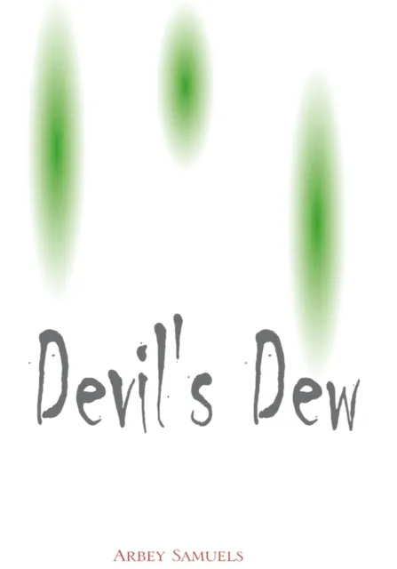 Devil's Dew