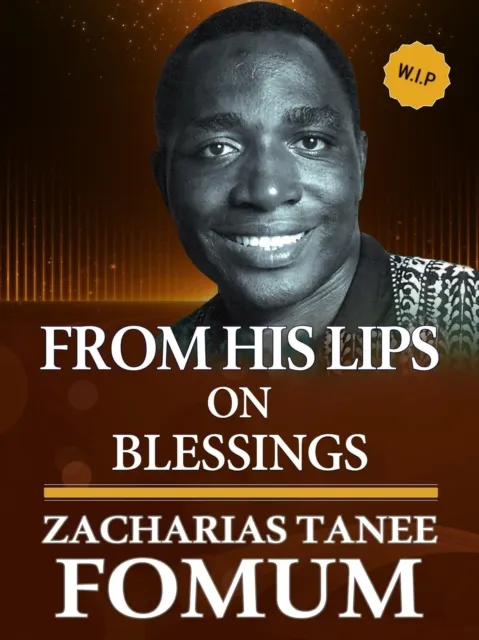 From His Lips on Blessings