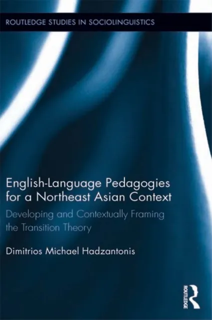 English Language Pedagogies for a Northeast Asian Context