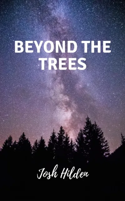 Beyond The Trees