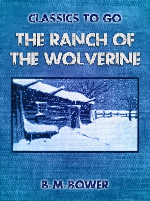 Ranch of the Wolverine