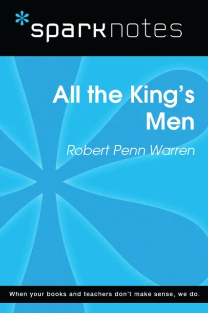 All the King's Men (SparkNotes Literature Guide)